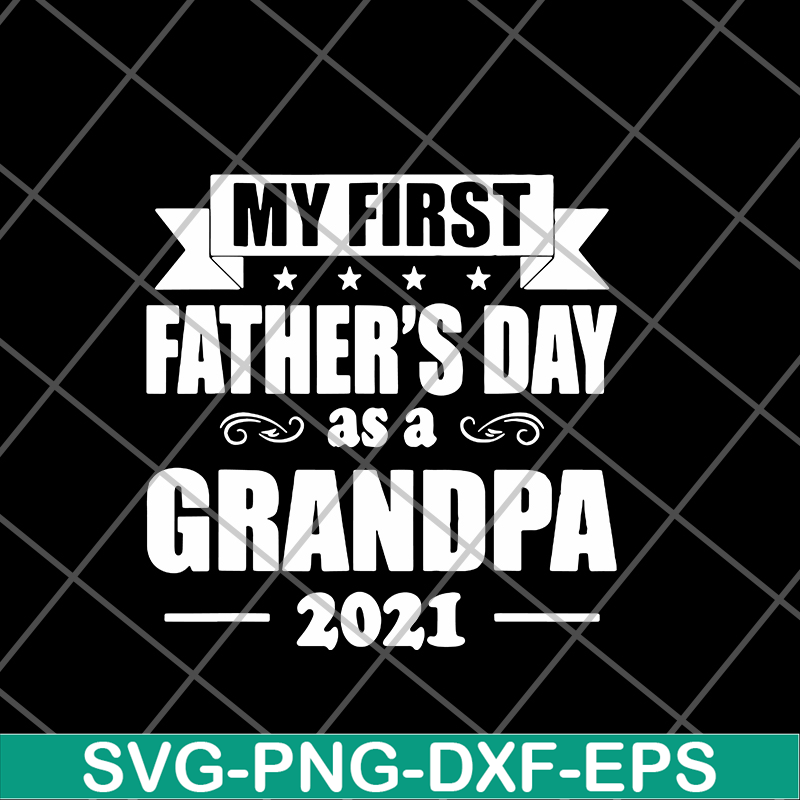 FTD07062110-My first father s day svg, png, dxf, eps digital file FTD07062110.jpg