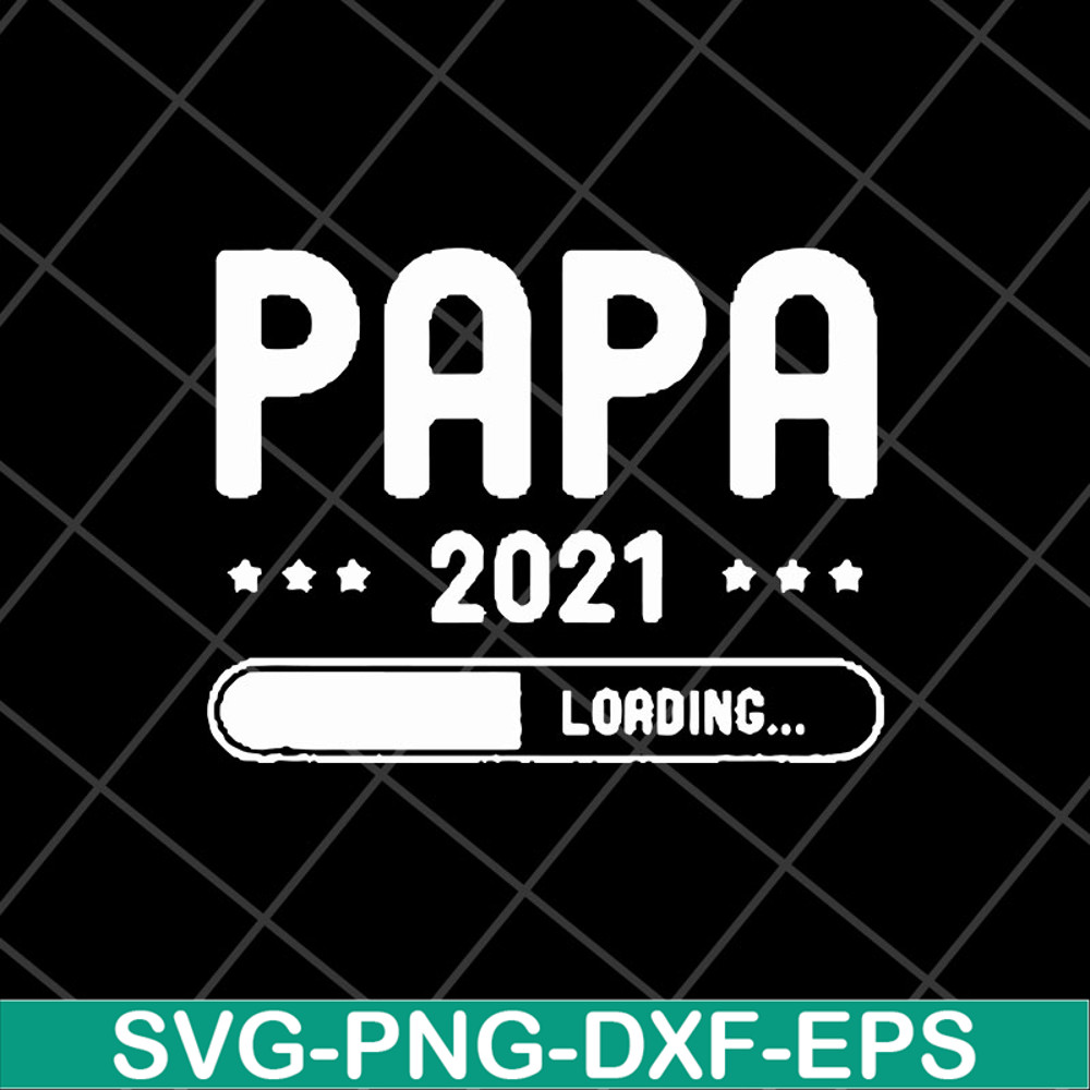 FTD11052116-papa-loading-2021 svg, png, dxf, eps digital file FTD11052116.jpg