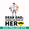 FTD120-Dear dad, thanks for being my her svg, png, dxf, eps, digital file FTD120.jpg