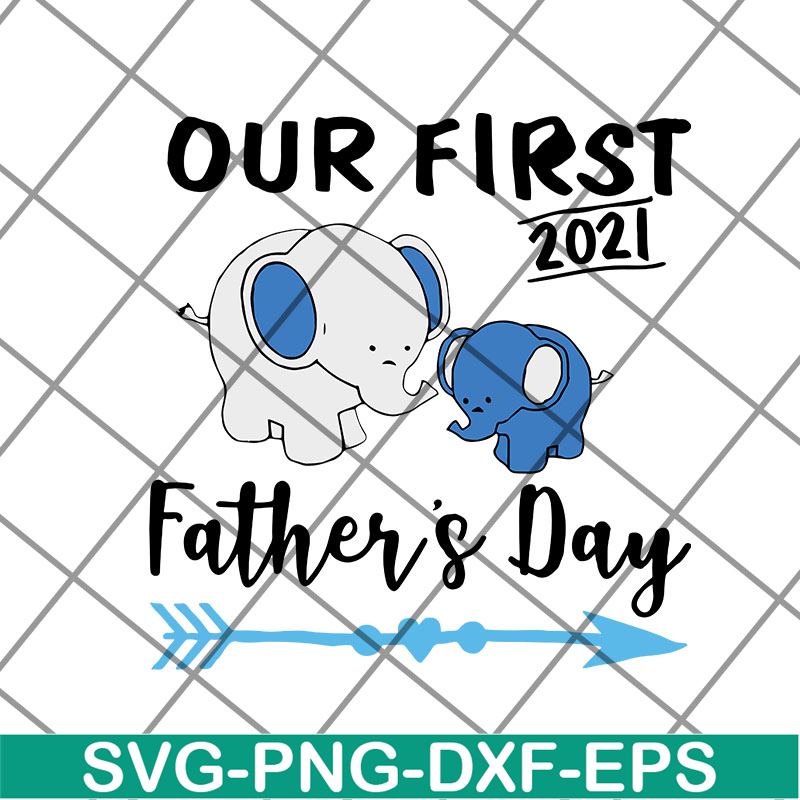 FTD12052121-Out first father's day svg, png, dxf, eps digital file FTD12052121.jpg