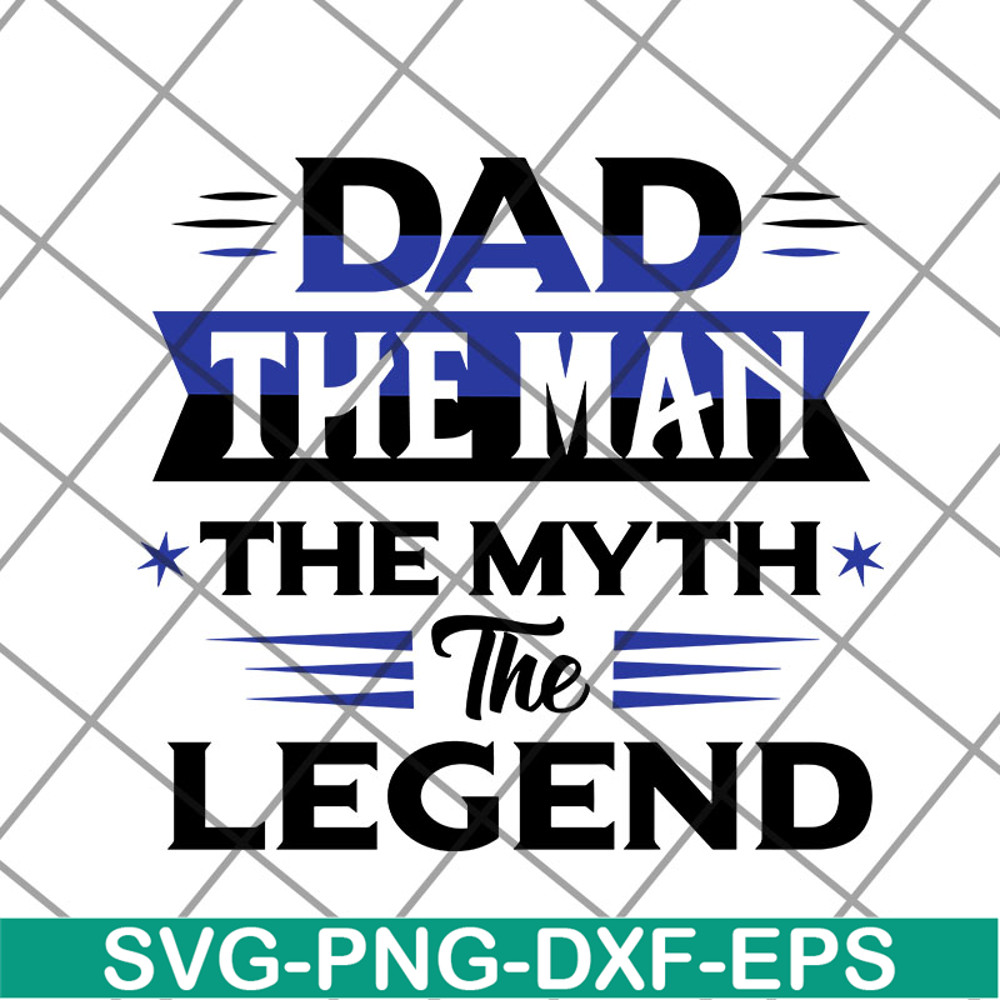 FTD14052113-Dad The Man The Myth The Legend svg, png, dxf, eps digital file FTD14052113.jpg