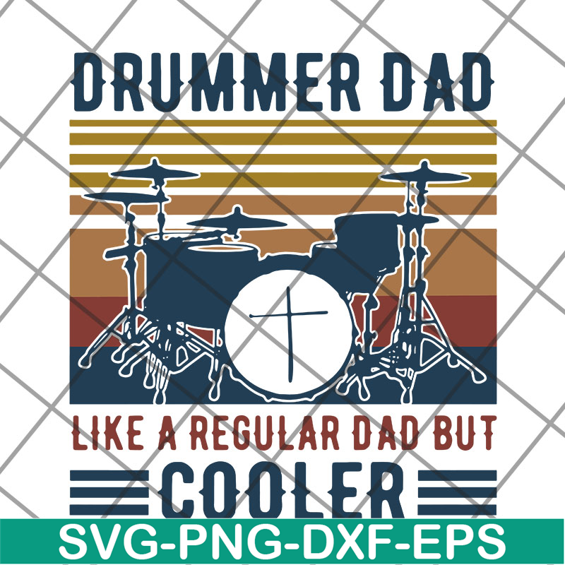 FTD14052122- drummer dad like a regular dad but cooler svg, png, dxf, eps digital file FTD14052122.jpg