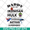 FTD15052103-Daddy Superhero svg, png, dxf, eps digital file FTD15052103.jpg
