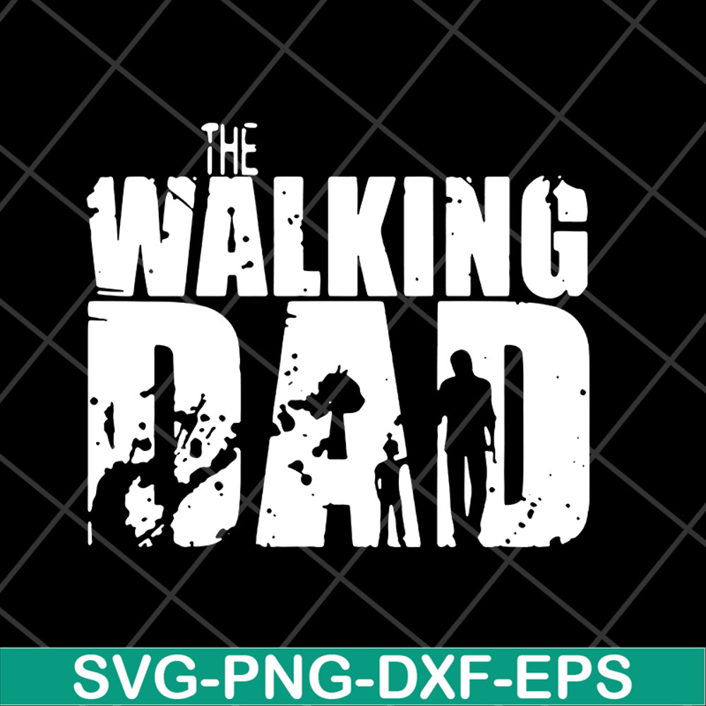 FTD18052122- the walking dad svg, png, dxf, eps digital file FTD18052122.jpg