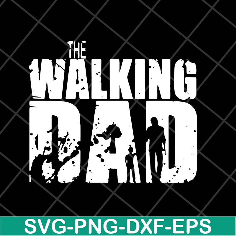FTD18052122- the walking dad svg, png, dxf, eps digital file FTD18052122.jpg