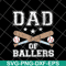 FTD20052103-dad of ballers svg, png, dxf, eps digital file FTD20052103.jpg