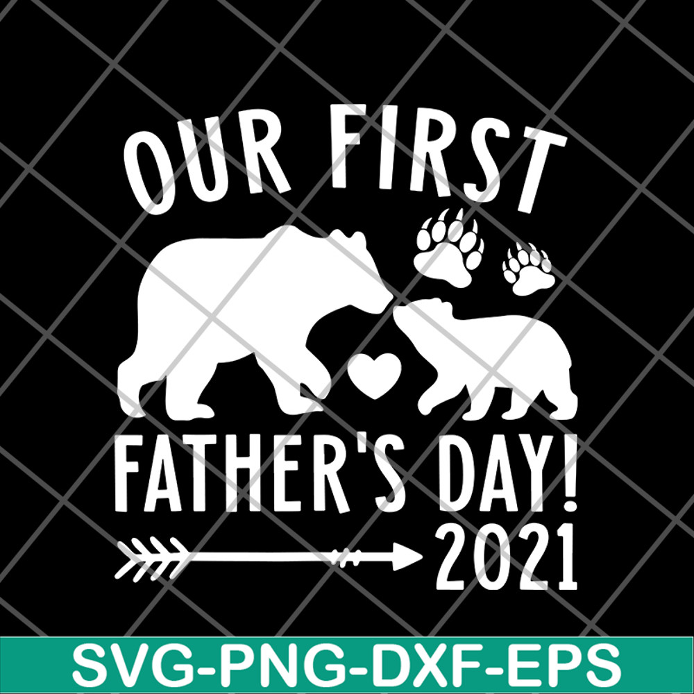FTD24052104-Our First Fathers Day svg, png, dxf, eps digital file FTD24052104.jpg
