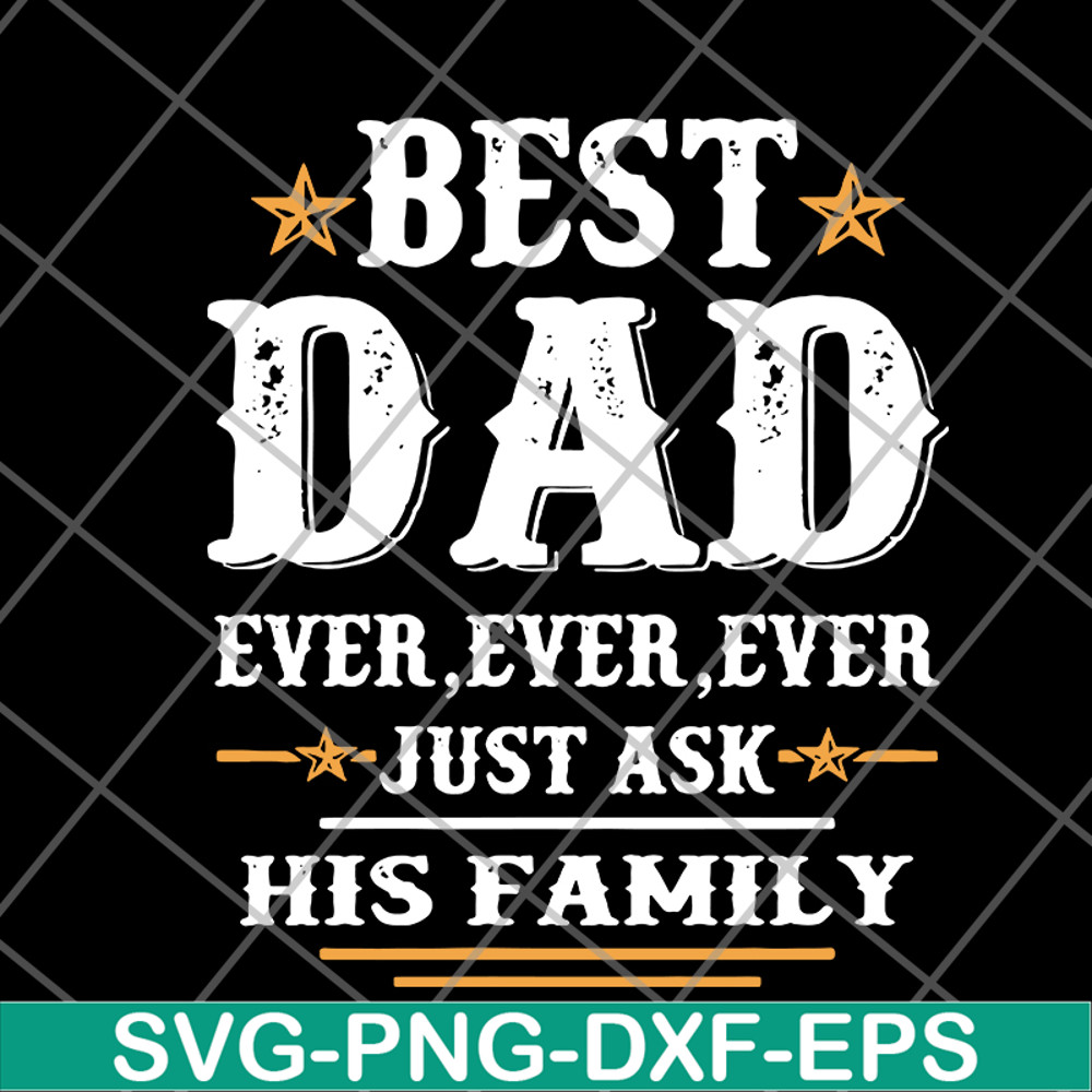 FTD24052116-best dad ever ever Ever svg, png, dxf, eps digital file FTD24052116.jpg