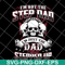 FTD27052113-Im Not The Step Dad svg, png, dxf, eps digital file FTD27052113.jpg