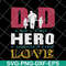 FTD28052109- Dad A Son's First Hero A Daughters First Love svg, png, dxf, eps digital file FTD28052109.jpg