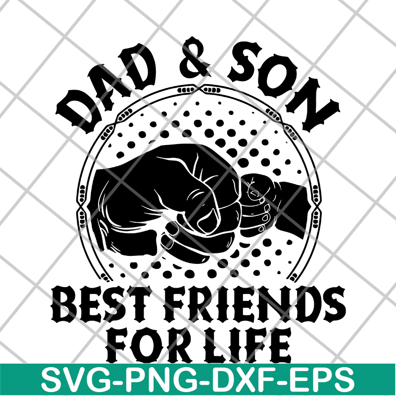 FTD29052105-dad and Son Best Friends For Life svg, png, dxf, eps digital file FTD29052105.jpg