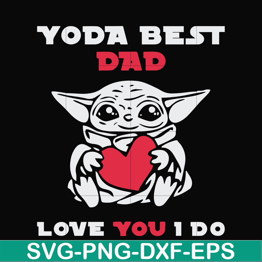 FTD71-Yoda best dad svg, png, dxf, eps, digital file FTD71.jpg