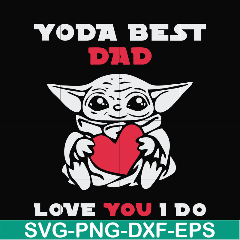 FTD71-Yoda best dad svg, png, dxf, eps, digital file FTD71.jpg