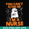 HLW0101-You can't scare me i'm a nurse svg, png, dxf, eps, digital file HLW0101.jpg