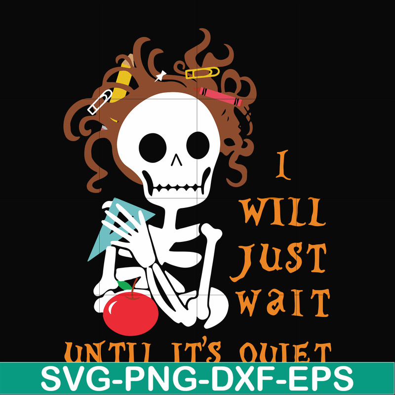 HLW2007205-I will just wait until its quiet svg, png, dxf, eps digital file HLW2007205.jpg