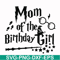 HRPT00015-Mom of the birthday girl svg, png, dxf, eps file HRPT00015.jpg