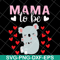 MTD13042101-mama to be svg, Mother's day svg, eps, png, dxf digital file MTD13042101.jpg