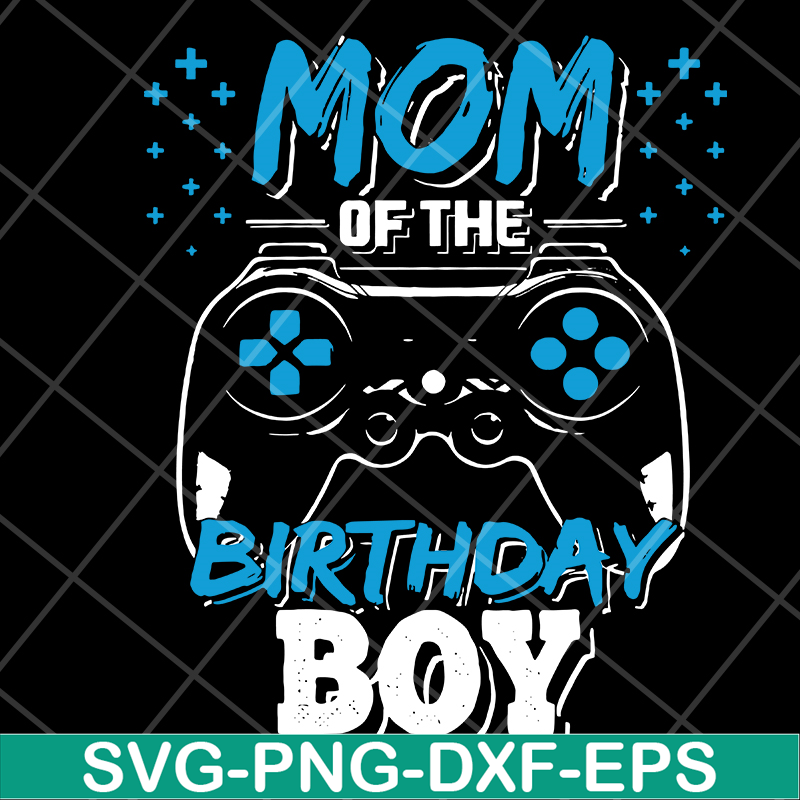 MTD15042121-Mom of the birthday boy svg, Mother's day svg, eps, png, dxf digital file MTD15042121.jpg