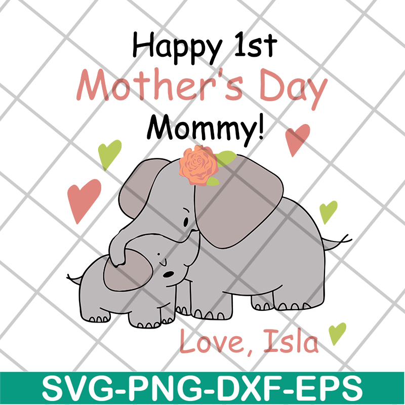 MTD16042109-Happy 1st mother's day svg, Mother's day svg, eps, png, dxf digital file MTD16042109.jpg