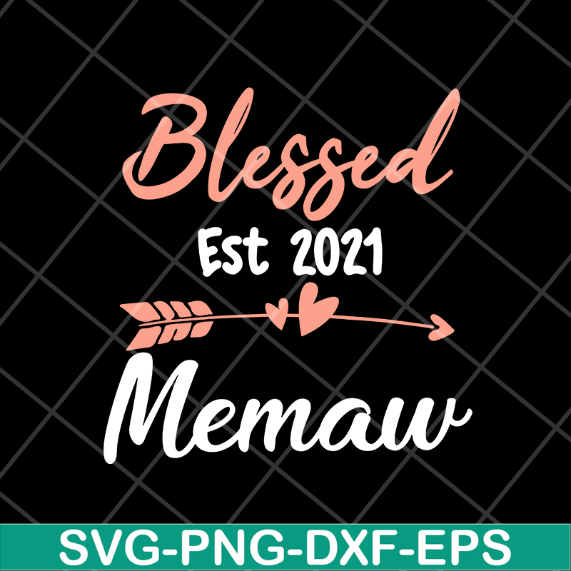 MTD16042138-Womens Blessed Memaw Est 2021 svg, Mother's day svg, eps, png, dxf digital file MTD16042138.jpg