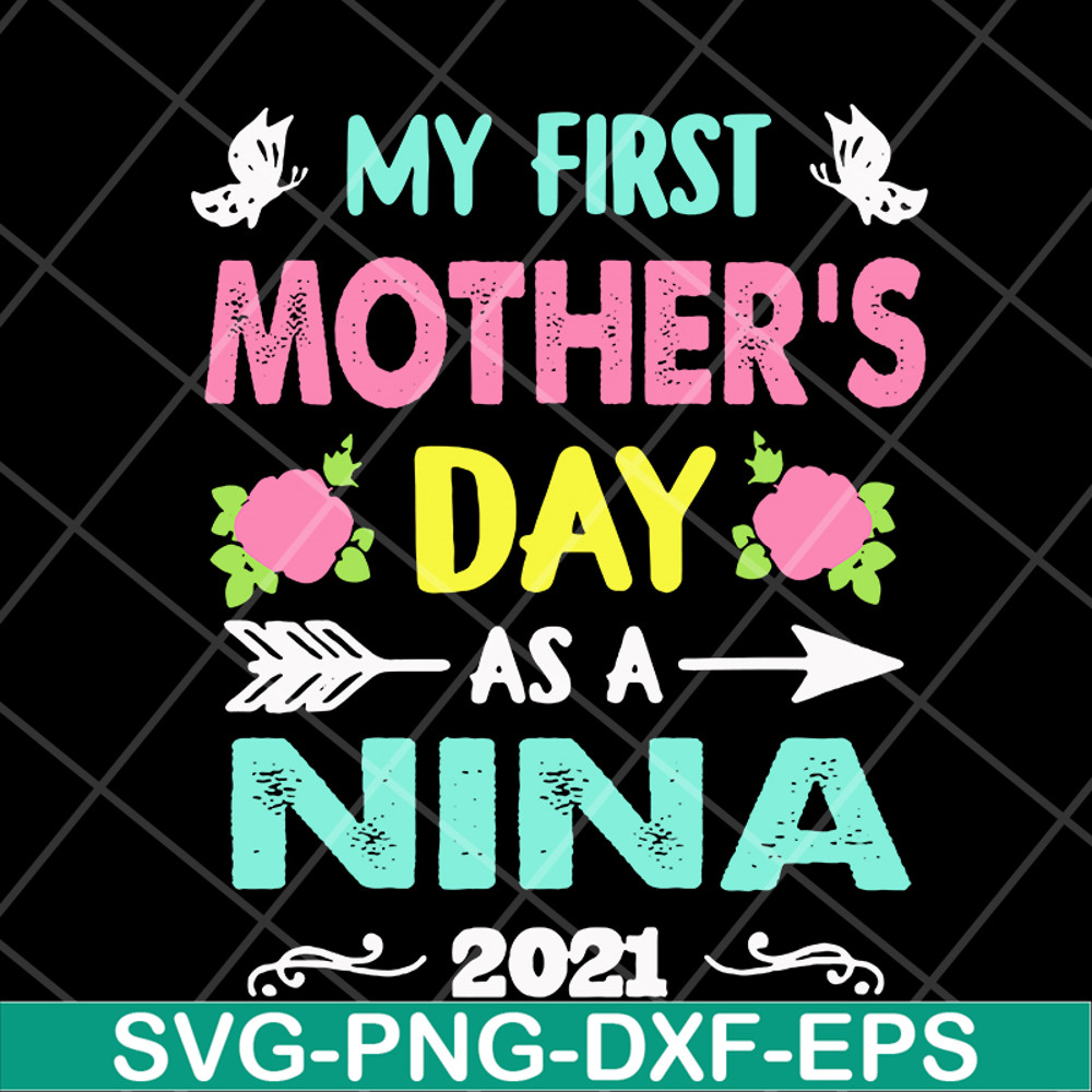 MTD20042110-My first mothers day svg, Mother's day svg, eps, png, dxf digital file MTD20042110.jpg