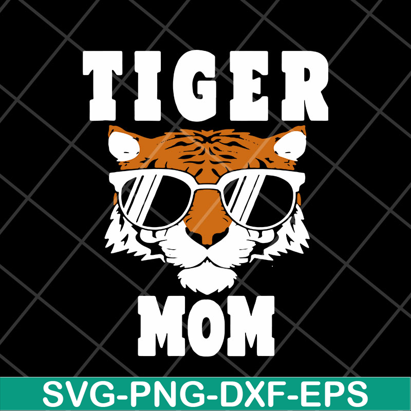 MTD22042124-Tiger mom happy mothers day svg, Mother's day svg, eps, png, dxf digital file MTD22042124.jpg
