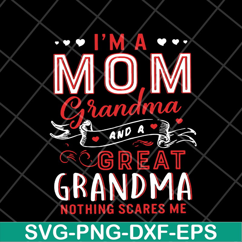 MTD23042118-Im A Mom Grandma svg, Mother's day svg, eps, png, dxf digital file MTD23042118.jpg