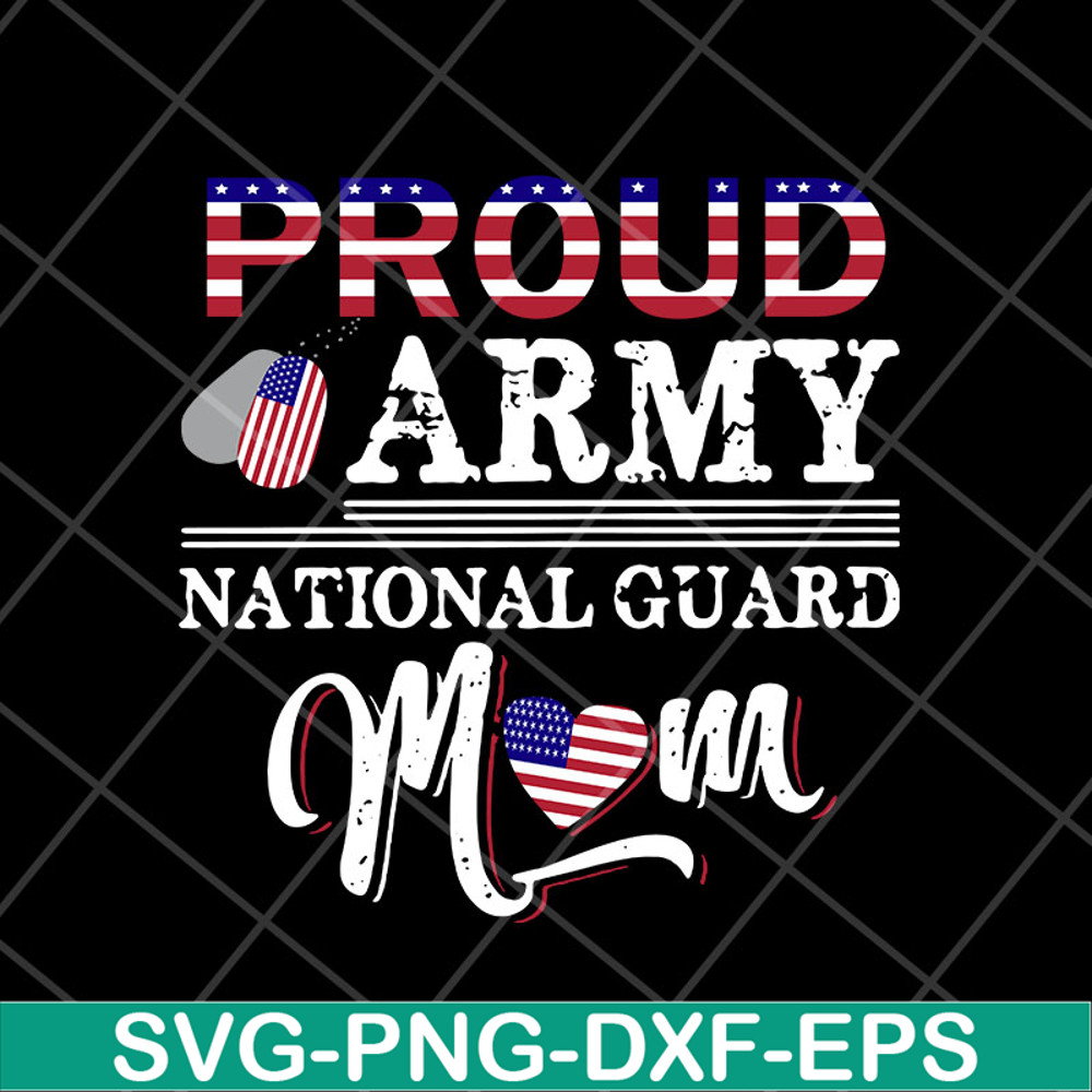 MTD23042139-Proud Army National Guard Mom svg, Mother's day svg, eps, png, dxf digital file MTD23042139.jpg
