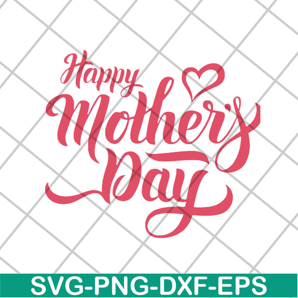 MTD26042101-Happy mother's day svg, Mother's day svg, eps, png, dxf digital file MTD26042101.jpg