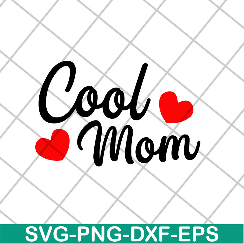 MTD26042117-Cool mom svg, Mother's day svg, eps, png, dxf digital file MTD26042117.jpg