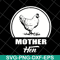 MTD26042118-Mother hen svg, Mother's day svg, eps, png, dxf digital file MTD26042118.jpg