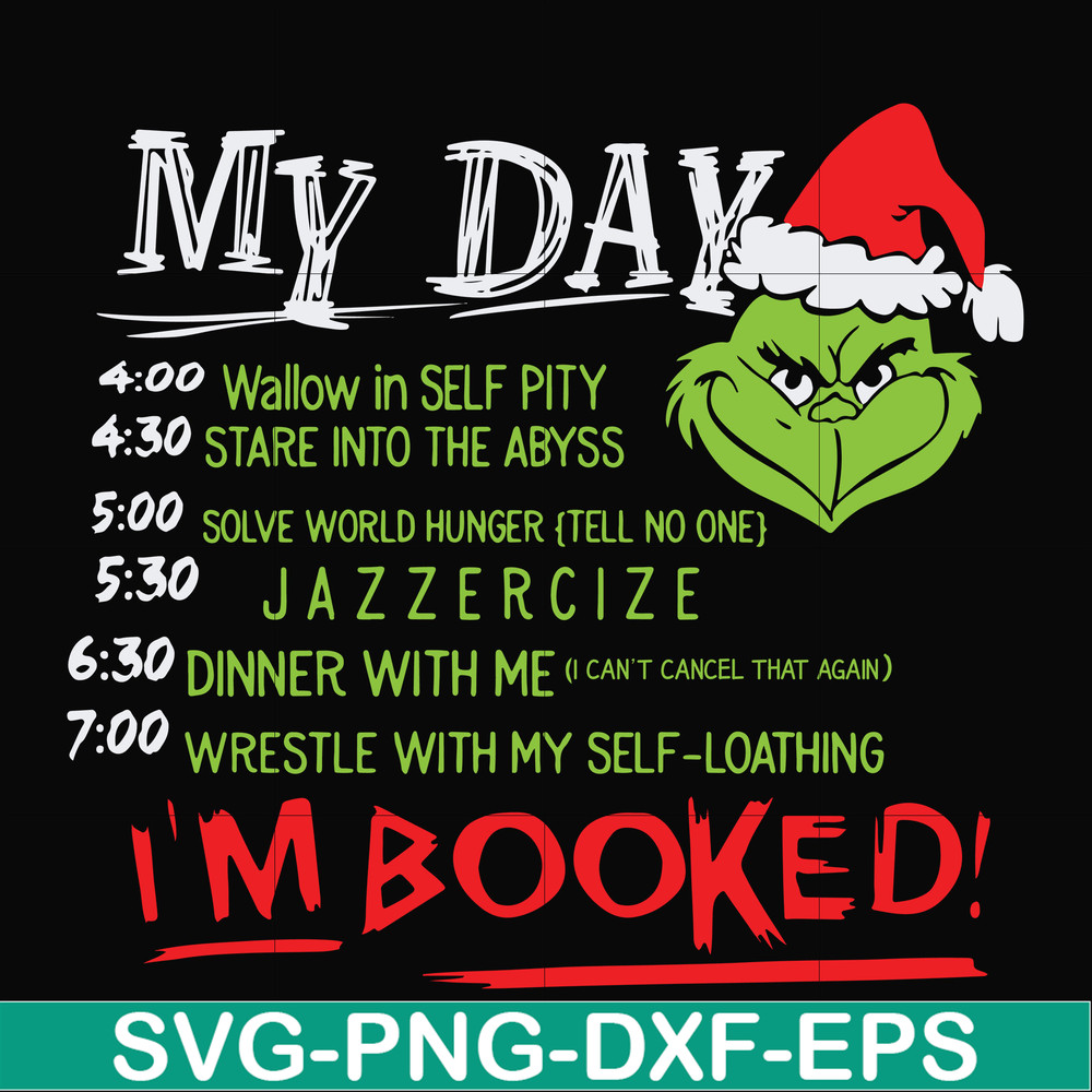 NCRM0005-My day i'm booked svg, grinch svg, grinch svg, png, dxf, eps digital file NCRM0005.jpg