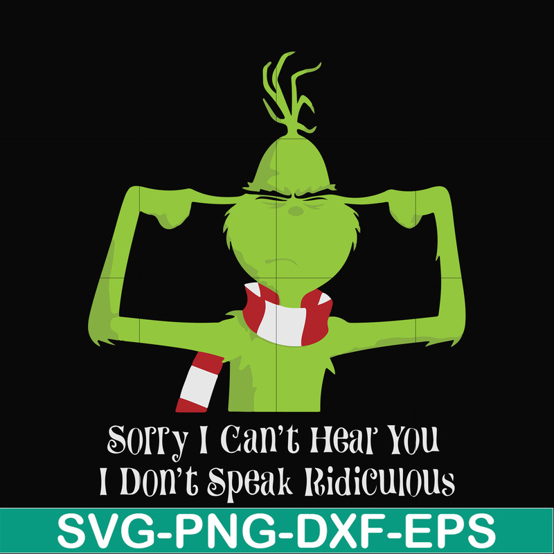 NCRM0061-Sorry i can't hear you i don't speak ridicuious svg, png, dxf, eps digital file NCRM0061.jpg