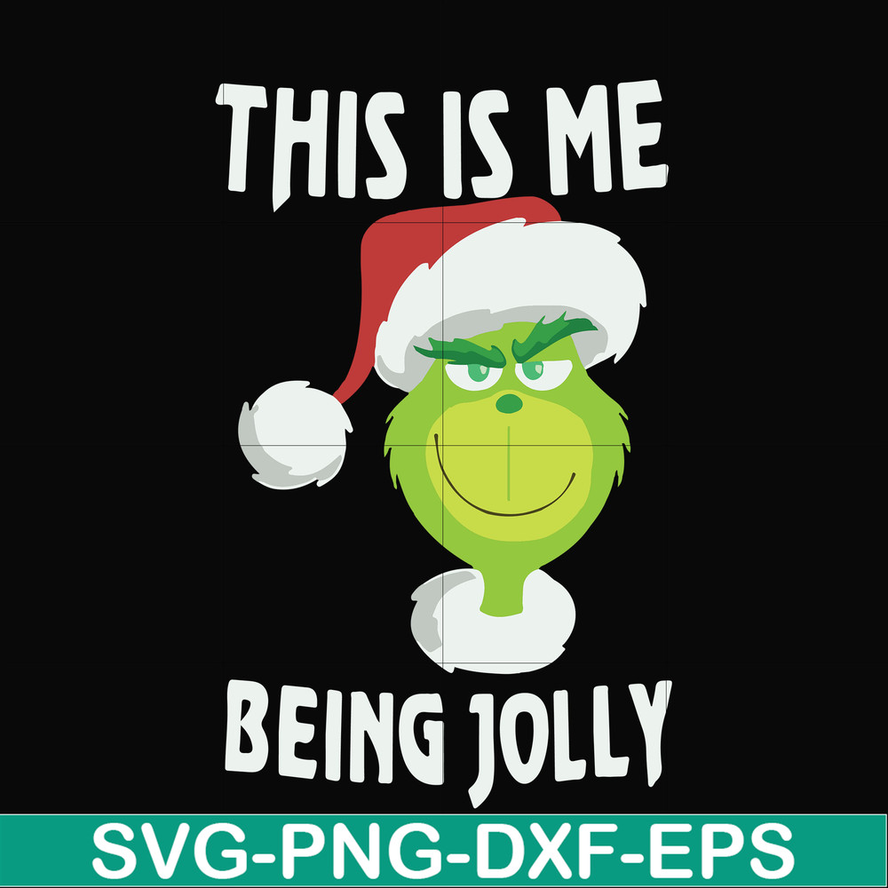 NCRM0070-This is me being jolly svg, christmas svg, grinch svg, png, dxf, eps digital file NCRM0070.jpg