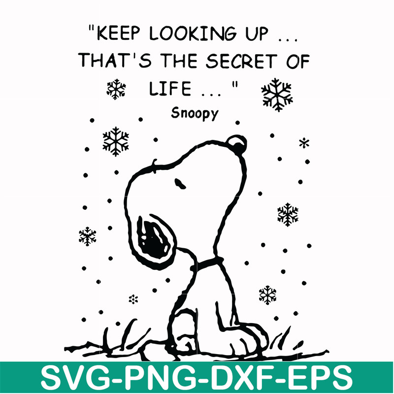 NCRM1607204-Keep looking up that is the secret of life snoopy svg, christmas svg, png, dxf, eps digital file NCRM1607204.jpg