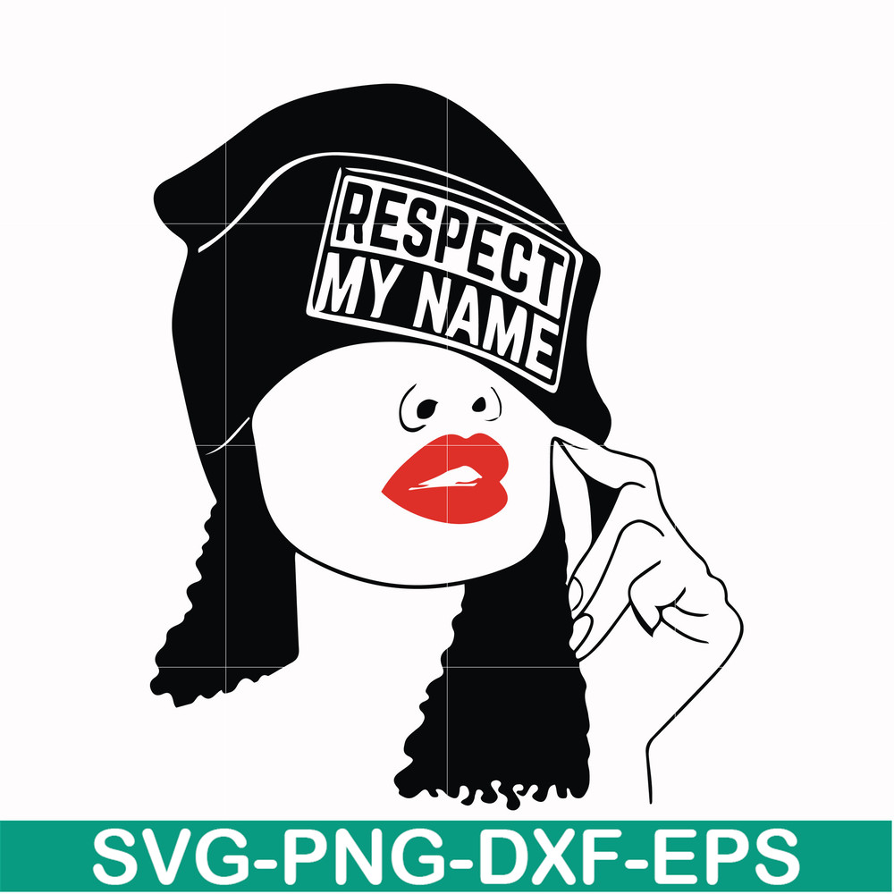 OTH00011-Respect my name, Unbothered Black Girl Svg, Afro Woman Svg, African American Woman svg, png, dxf, eps file OTH00011.jpg