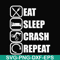 OTH0016-eat, sleep, crash, repeat svg, png, dxf, eps digital file OTH0016.jpg