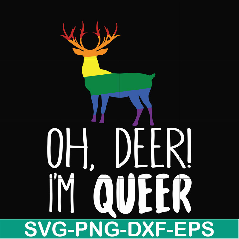 OTH0019-oh deer i'm queer svg, png, dxf, eps digital file OTH0019.jpg