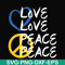 OTH0021-Love peace svg, png, dxf, eps digital file OTH0021.jpg