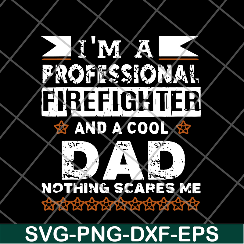 FTD03062106-Father’s Day I’m Firefighter & Cool Dad svg, png, dxf, eps digital file FTD03062106.jpg