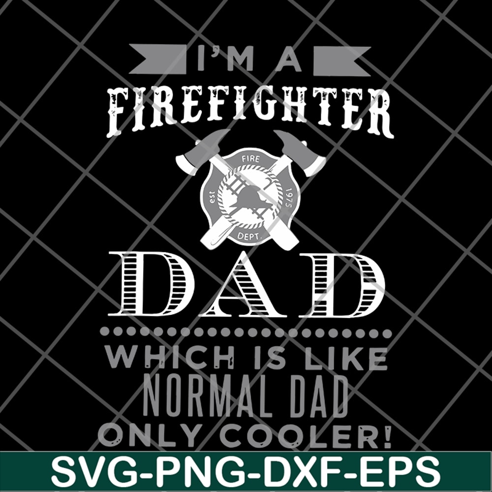 FTD03062114-Fathers Day Firefighter Dad svg, png, dxf, eps digital file FTD03062114.jpg