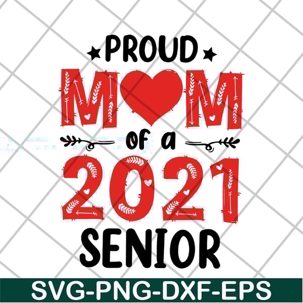 MTD10042103-proud mom of a 2021 senior svg, Mother's day svg, eps, png, dxf digital file MTD10042103.jpg