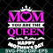 MTD23042126-Mom you are the queen svg, Mother's day svg, eps, png, dxf digital file MTD23042126.jpg