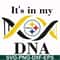 NFL0000178-Steelers it's in my DNA, svg, png, dxf, eps file NFL0000178.jpg