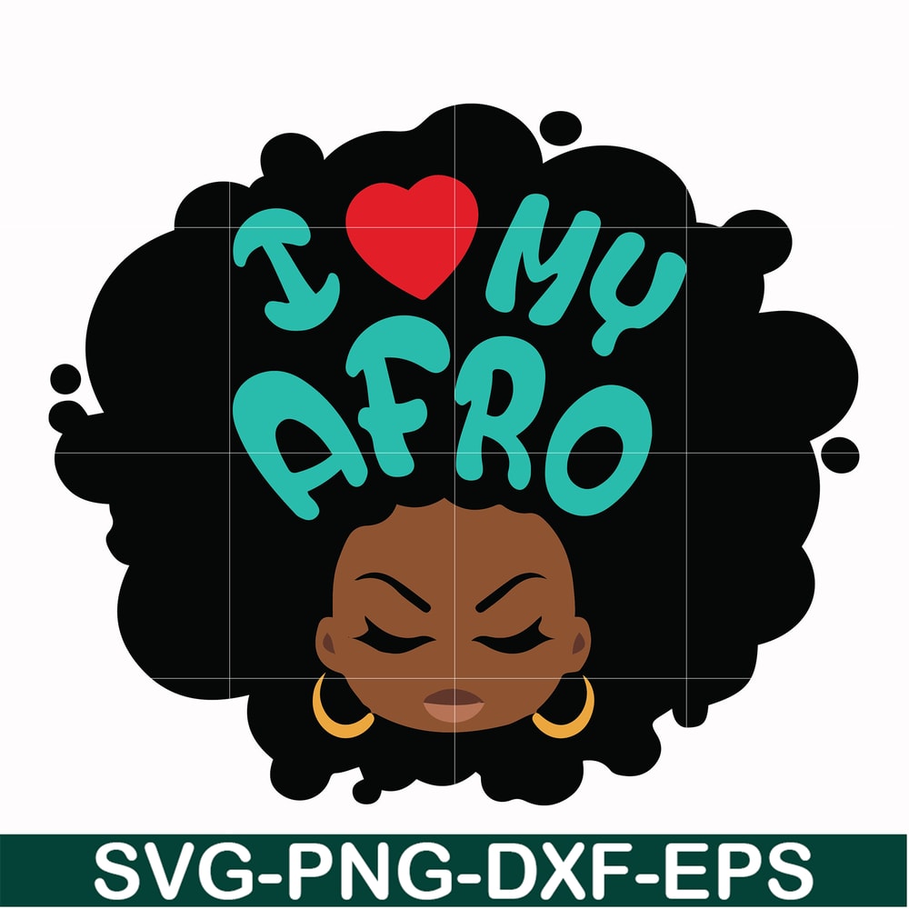 OTH0009-I love my Afro Woman svg, png, dxf, eps file OTH0009.jpg