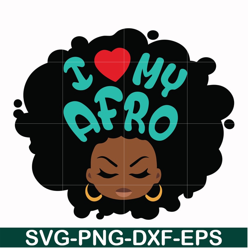 OTH0009-I love my Afro Woman svg, png, dxf, eps file OTH0009.jpg