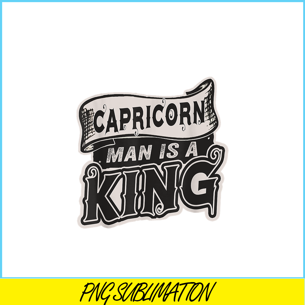 CPB28102321-Capricorn Man Is A King PNG Capricorn Gift PNG Capricorn Man PNG.png