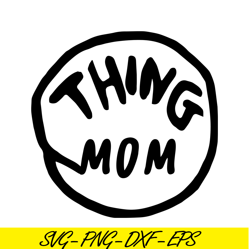 DS1041223103-The Thing Mom SVG, Dr Seuss SVG, Cat in the Hat SVG DS1041223103.png