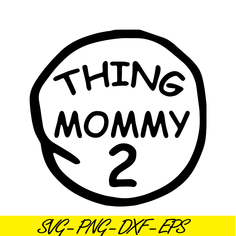 DS104122377-Thing Mommy 2 SVG, Dr Seuss SVG, Cat in the Hat SVG DS104122377.png