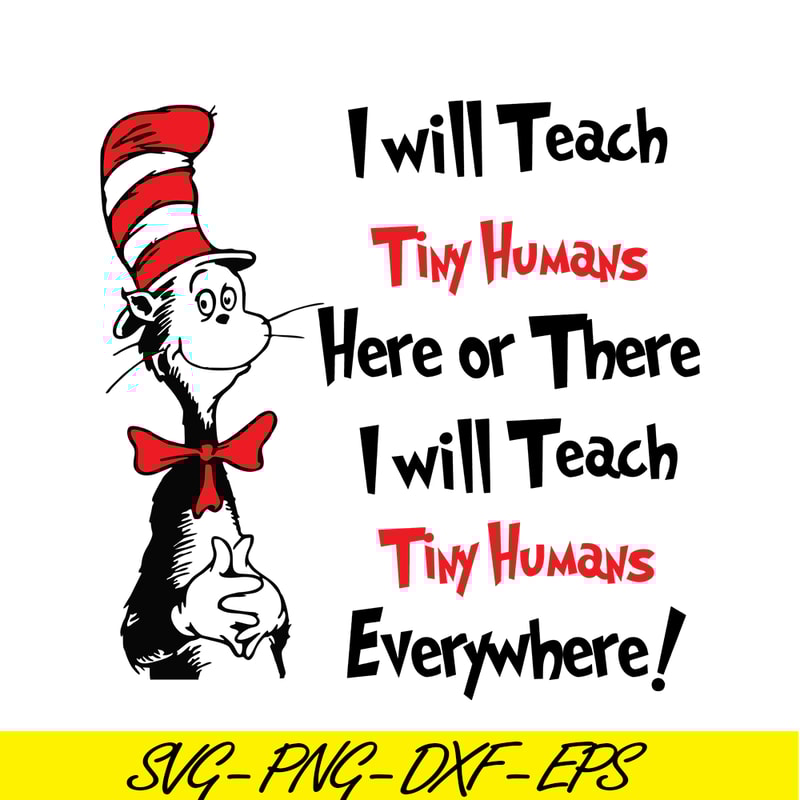 DS1051223139-I Will Teach Tiny Humans SVG, Dr Seuss SVG, Dr Seuss Quotes SVG DS1051223139.png